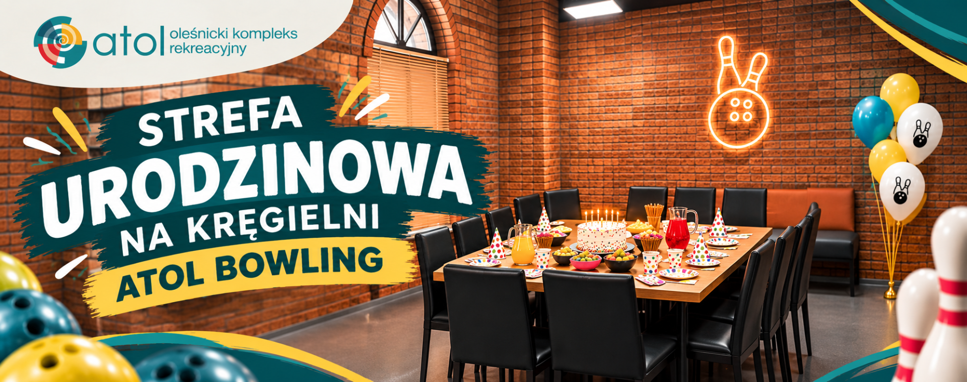 Zdjęcie zawiera stół ustawiony w Kręgielni ATOL Bowling w Oleśnicy, na którym znajdują się tort i dekoracje urodzinowe. Wokół stołu rozstawione są balony. Napis na grafice brzmi: 